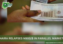 Naira relapses to N900/$ in parallel market
