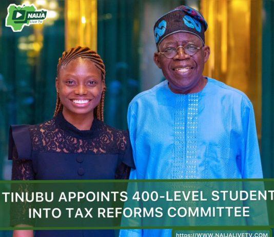 PHOTOS: Tinubu Appoints 400-Level Student Into Tax Reforms Committee