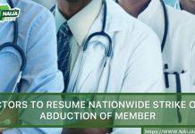 Doctors to resume nationwide strike over abduction of member