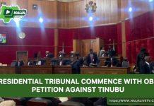 Presidential Tribunal Commences with Obi’s Petition Against Tinubu