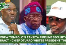 Renew Tompolo’s Tantita Pipeline Security Contract Chief Otuaro Writes President Tinubu