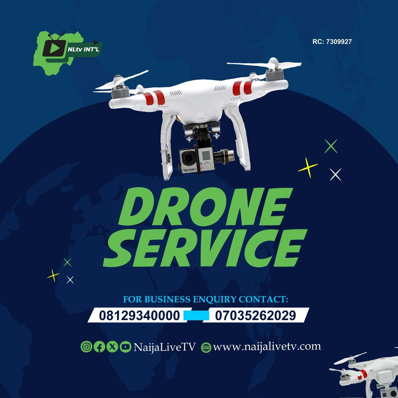 Naija Live Tv provides Drone Surveillance Service Available 24/7 Nationwide