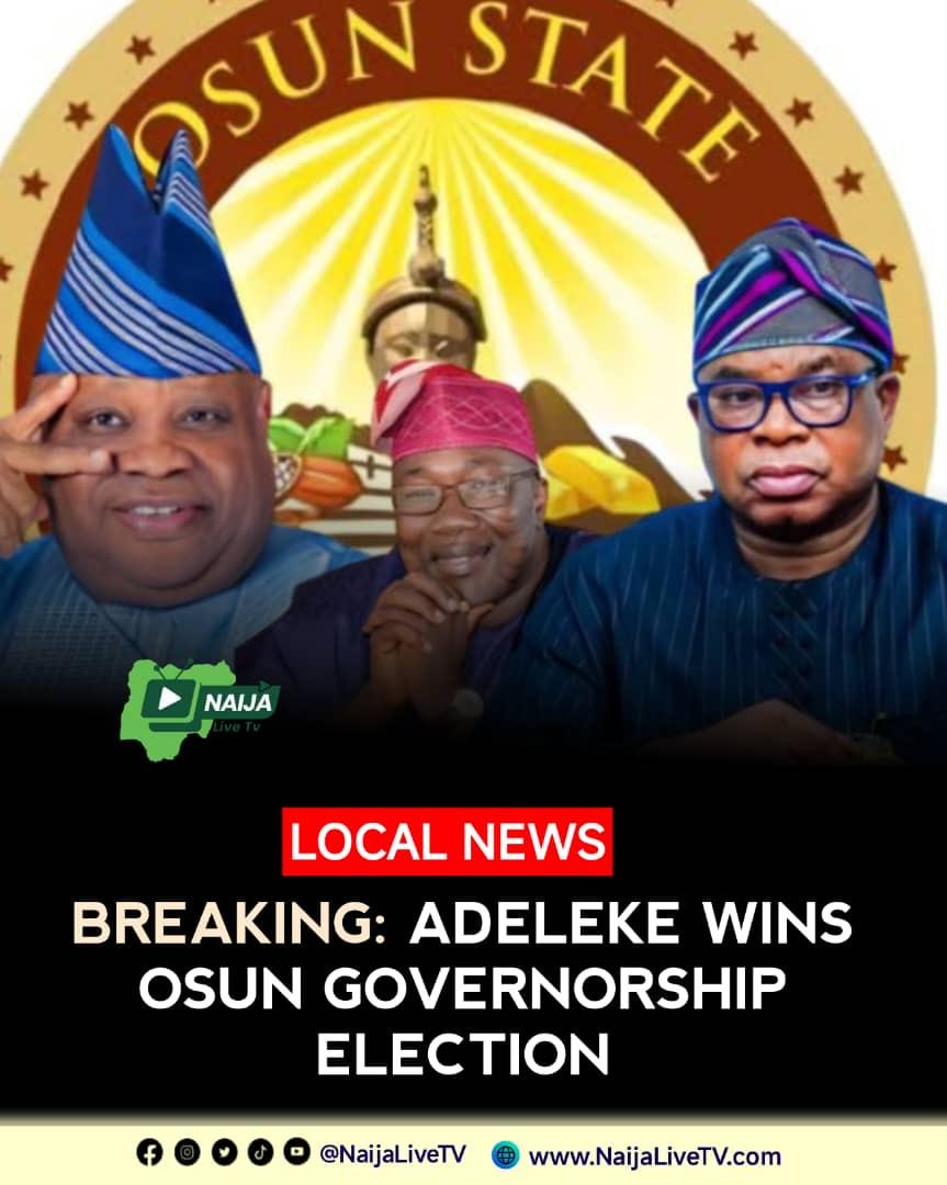 BREAKING: Adeleke Wins Osun Governorship Election