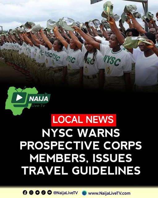NYSC WARNS PROSPECTIVE CORPS MEMBERS AGAINST NIGHT TRAVEL NYSC WARNS PROSPECTIVE CORPS MEMBERS AGAINST NIGHT TRAVEL